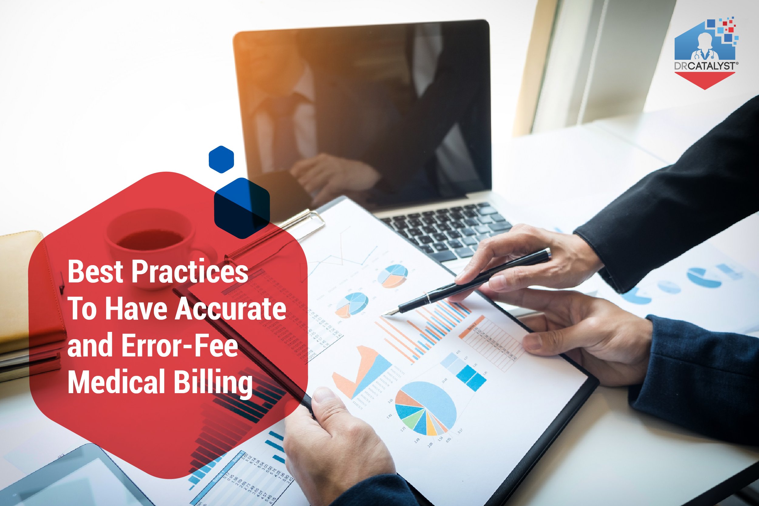 Best Practices To Have Accurate and ErrorFree Medical Billing